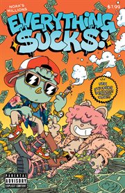Everything Sucks. Noah's millions. Issue 5 cover image