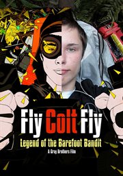 Fly colt fly: legend of the barefoot bandit cover image
