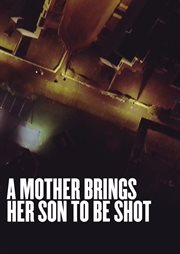 A mother brings her son to be shot cover image