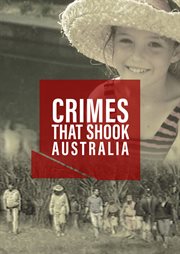 Crimes that shook australia - season 1 cover image