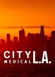 City Medical: LA - Season 1 cover image