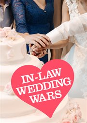 In-Law Wedding Wars - Season 1 : In-Law Wedding Wars cover image
