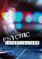 Psychic Investigators - Season 1 : Psychic Investigators cover image