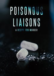 Poisonous Liaisons - Season 1 cover image