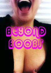 Beyond boobs cover image