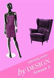 Opening soon: by design - season 2 cover image