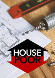 House poor - season 1 cover image