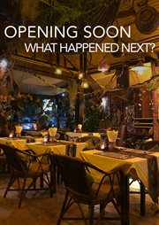 Opening soon: what happened next? cover image