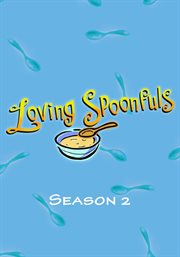 Loving spoonfuls - season 2 cover image