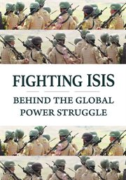 Fighting isis: behind the global power struggle cover image