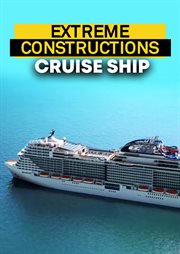 Cruise ship : Extreme Constructions cover image