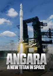 Angara: A New Titan in Space