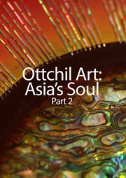 Ottchil Art - Asia's Soul - Part 2 cover image