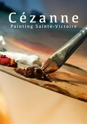 Cézanne : painting Sainte-Victoire cover image