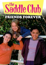 Friends Forever : Saddle Club cover image