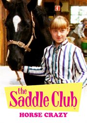 The Saddle Club : horse crazy cover image