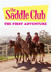 The First Adventure : Saddle Club cover image