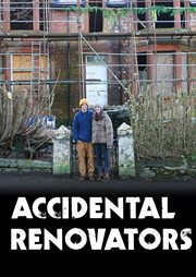 Accidental Renovators - Season 1. Season 1, episode 1 cover image