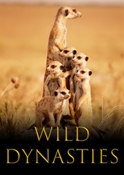 Wild Dynasties - Season 1 : Wild Dynasties cover image