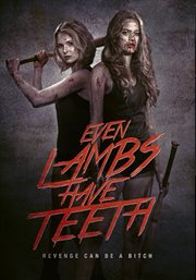 Even lambs have teeth : revenge can be a bitch cover image