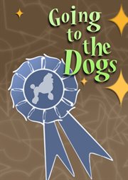 Going to the Dogs - Season 1 cover image