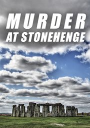 Murder at Stonehenge. Secrets of the dead cover image