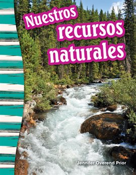 Cover image for Nuestros recursos naturales