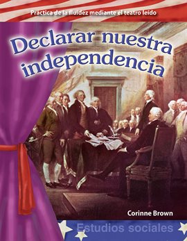 Cover image for Declarar nuestra independencia