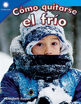 Cover image for Cómo quitarse el frío (Staying Warm)