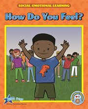 How Do You Feel? : Social Emotional Learning: Mindfulness Matters cover image