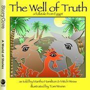 The Well of Truth : A Folktale from Egypt cover image