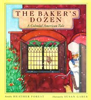 The baker's dozen : a colonial American tale cover image