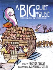 A big quiet house : a Yiddish folktale from Eastern Europe cover image
