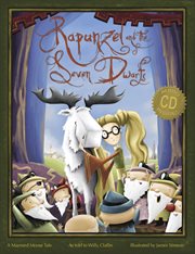 Rapunzel and the seven dwarfs : a Maynard Moose tale cover image