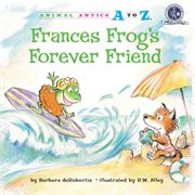 Frances Frog's forever friend cover image