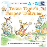 Tessa Tiger's temper tantrums cover image