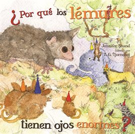 Cover image for Por Qué Los Lémures Tienen Ojos Enormes?