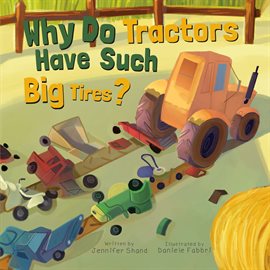 Cover image for Why Do Tractors Have Such Big Tires?