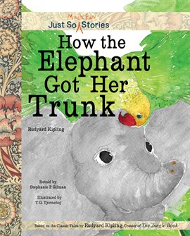 Cover image for How the Elephant Got Her Trunk