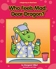 Who feels mad, Dear Dragon? cover image