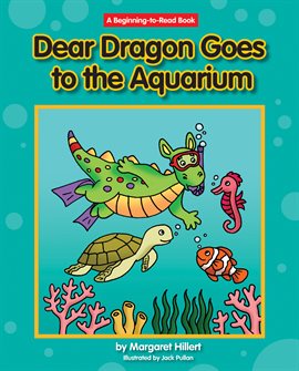 Cover image for Dear Dragon Goes To The Aquarium