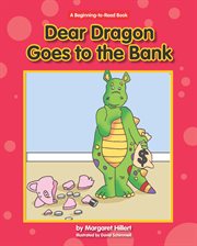 Dear dragon goes to the bank cover image