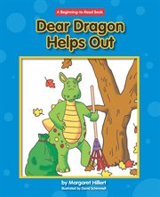 Dear dragon helps out cover image