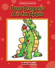 Dear dragon's A is for Apple cover image