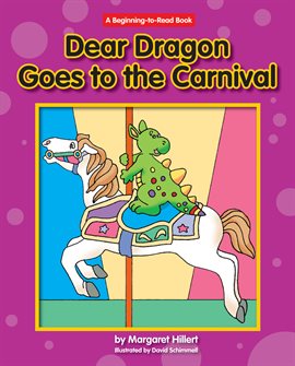 Cover image for Dear Dragon Goes To The Carnival