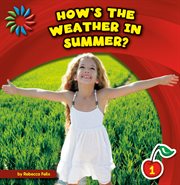 How's the weather in summer? cover image