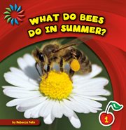 What do bees do in summer? cover image