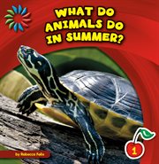What do animals do in summer? cover image