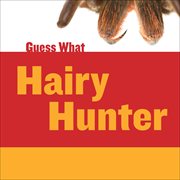 Hairy Hunter: Tarantula cover image