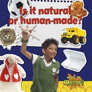 Is it natural or human-made? cover image